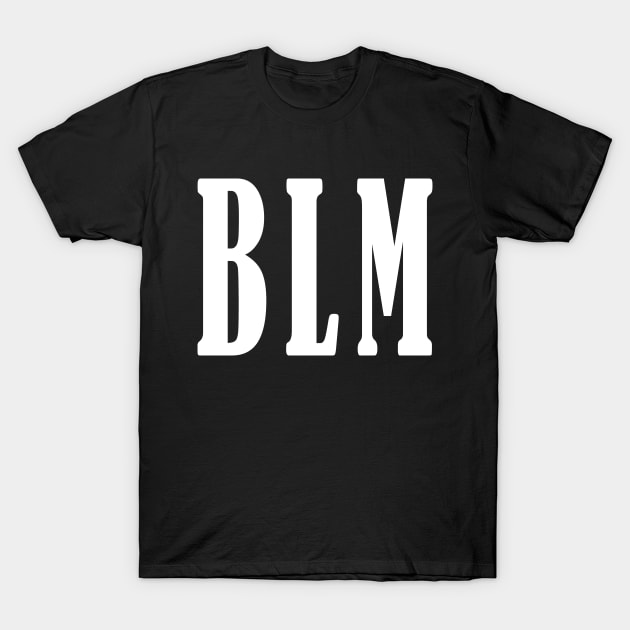 BLM (Black Lives Matter) T-Shirt by Thinkblots